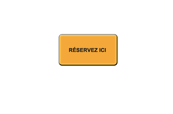 RÉSERVER ICI